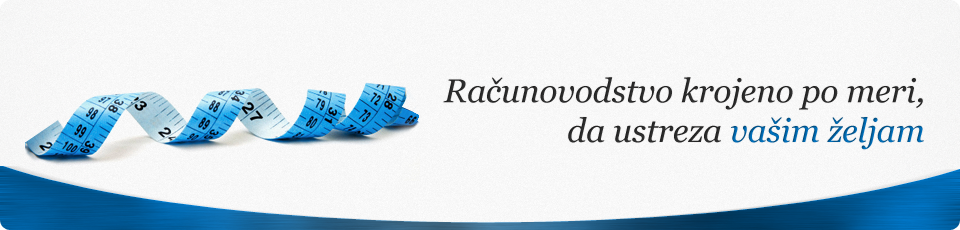 Računovodtsvo Akross - Računovodstvo krojeno po meri, da ustreza vašim željam